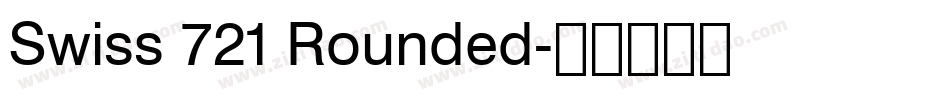 Swiss 721 Rounded字体转换